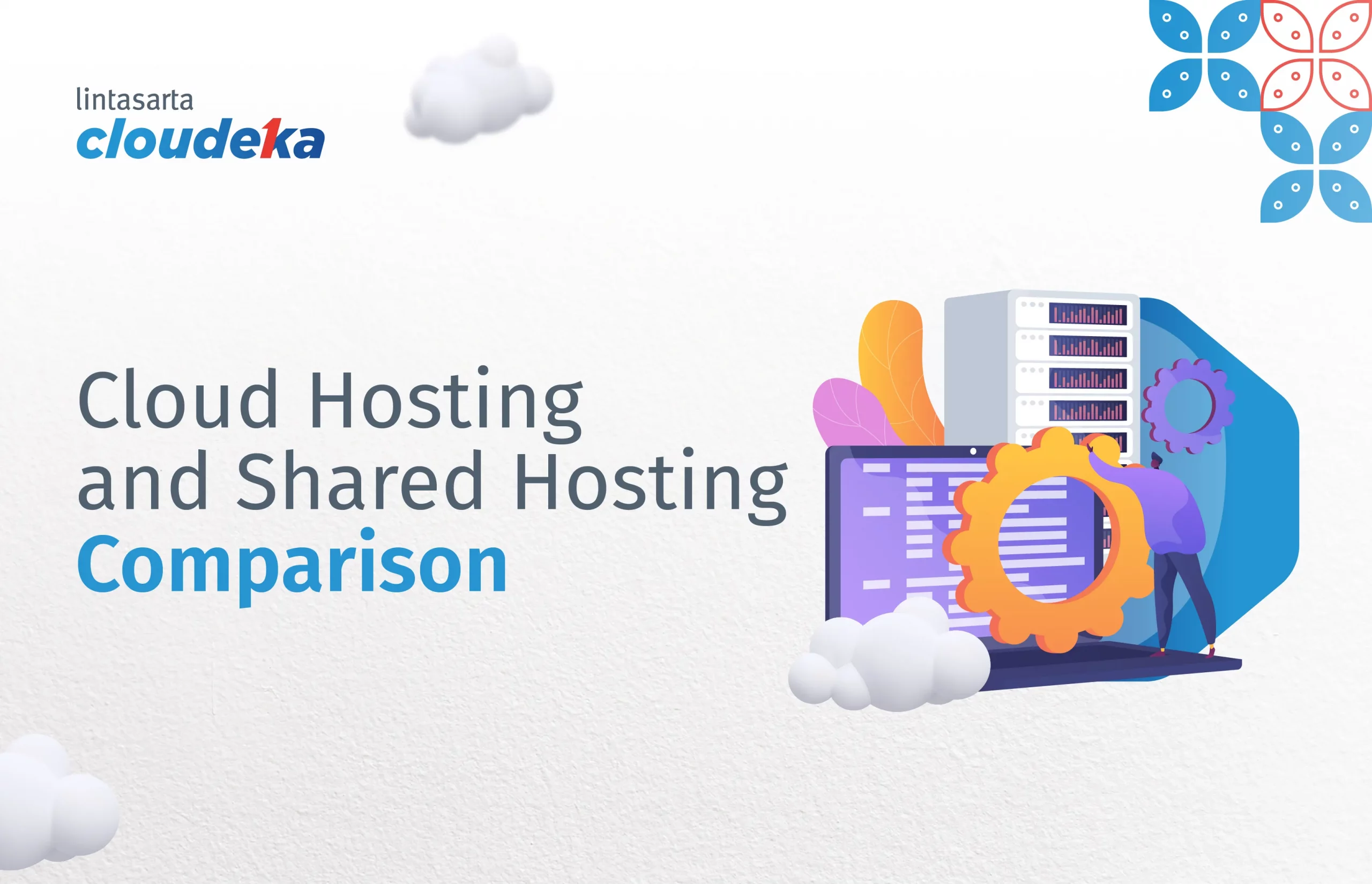 Cloud Hosting vs Shared Hosting: Differences and Advantages